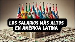 LOS 10 SALARIOS MINIMOS MAS ALTOS DE AMERICA LATINA [upl. by Lennad310]