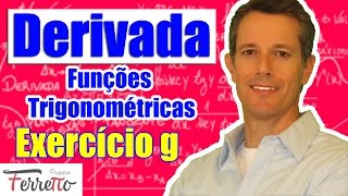 Exercício G  Derivadas de Funções Trigonométricas [upl. by Lugar267]