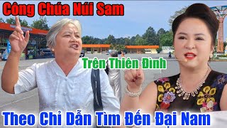 Công Chúa Núi Sam Bất Ngờ Tìm Đến Đại Nam Gặp Cô Hằng Làm Điều Này [upl. by Oalsecnew]