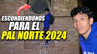 NOS ESCONDEMOS PARA ENTRAR GRATIS AL PAL NORTE 2024 😈 GsusRod [upl. by Melisent]