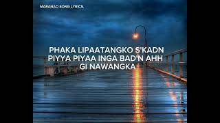 BIYUKA ANGKO SKADN MARANAO SONG LYRICS BY SAULANGAN FAM [upl. by Nagel]