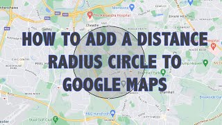 How to add a distance radius circle to Google Maps [upl. by Enaffit]