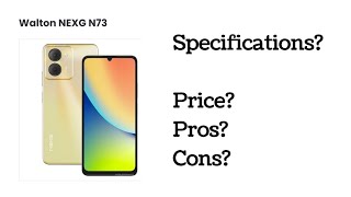 Walton NEXG N73 Price Specifications Pros and Cons [upl. by Nauqed]