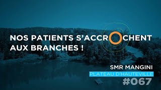 Tout En O 067  Nos patients saccrOchent aux branches [upl. by Josee]