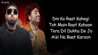 Soulmate Lyrics  Arijit Singh x Badshah  Ek THA RAJA  Din Ko Raat Kahegi Toh Main Raat Kahoon [upl. by Bunny]