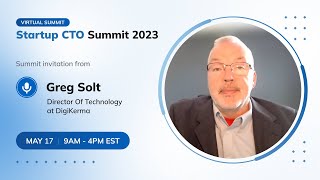 Startup CTO Summit 2023 Summit Invitation from Greg Solt [upl. by Ztnaj594]