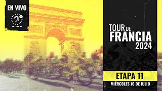 EN VIVO  TOUR DE FRANCIA 2024 ETAPA 11 [upl. by Ytineres381]