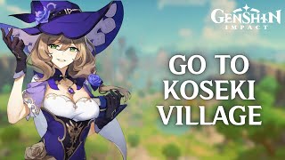 How to Go to Koseki Village in Genshin Impact 2024  Genshin Impact Tutorial [upl. by Iggy]