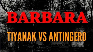 ANTINGERO VS TIYANAK  BARBARA FULL STORY [upl. by Reivazx]