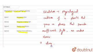 Etiolation occurs when plants [upl. by Valentin]