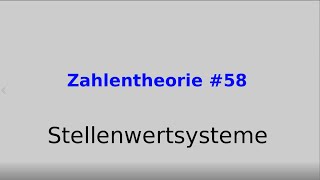 Stellenwertsysteme Zahlentheorie 58 [upl. by Ennoid]