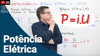 POTÊNCIA ELÉTRICA  ELETRODINÂMICA  AULA 3  Professor Boaro [upl. by Ielhsa832]