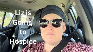 Discovering Liz is Going to Hospice [upl. by Kolk]