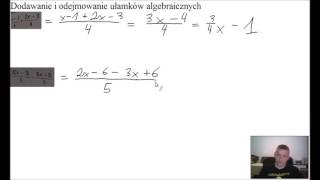 Dodawanie i odejmowanie ułamków algebraicznych 1 [upl. by Ainattirb]