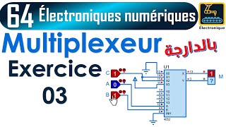 064 Les Multiplexeurs Exercice 03 [upl. by Puto]