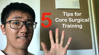 5 Things I wish I knew before starting Core Surgical Training [upl. by Doane]