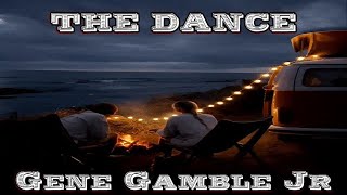 The Dance    Gene Gamble Jr [upl. by Janka]