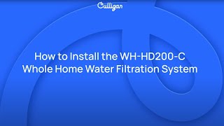 How to Install Culligan Whole Home Water Filtration System  Culligan [upl. by Baptiste465]