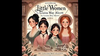 Free audiobook  Free audiobook  Little Women by Louisa May Alcott  part 2 [upl. by Jecoa122]