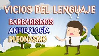 LOS VICIOS DEL LENGUAJE  Clases de Español [upl. by Farika631]