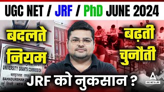 UGC NEW GUIDELINES  UGC NET Syllabus Phd Eligibility Change 2024 😱 JRF को नुक्सान 🔴 [upl. by Sergo]