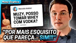 Tomar WHEY PROTEIN com VODKA 🤨  Muzy Explica [upl. by Berlin]