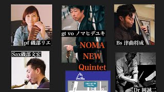 NOMA NEW QUINTET 20241108 [upl. by Masson]