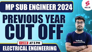 MP Sub Engineer 2024 Previous Year Cut Off For Electrical Engineering By Mohit Sir [upl. by Lucine]