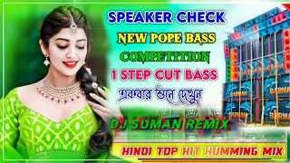 Hindi Top Hit Humming Mix songs 😍 NEW POPE BASS COMPETITION youtube songmusic hindisongtrending [upl. by Acnoib903]