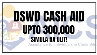 UPTO 300000 PESOS NA DSWD CASH AID SIMULA NA ULIT [upl. by Anaitit369]