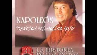 JOSE MARIA NAPOLEON  CANCION DEL MOLINO ROJO [upl. by Clyve462]