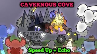 Cavernous Cove Speed Up  Echo CR  ProfessorToot [upl. by Thea803]