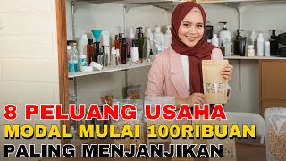 8 Peluang Usaha Kecil Kecilan Modal Kecil Untuk Pemula Paling Menjanjikan [upl. by Jeggar247]