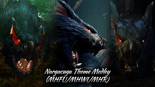 Nargacuga Theme Medley MHFUMHWIMHR [upl. by Nyrroc279]