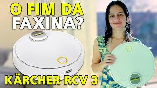 Kärcher RCV 3 Robô Aspirador que Mapeia e Passa Pano que VAI REVOLUCIONAR sua limpeza Review🤯 [upl. by Valenta]