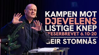 Kampen mot djevelens listige knep  Efeserbrevet 61020  Geir Stomnås [upl. by Acirema]