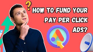 HOW TO FUND YOUR PAY PER CLICK ADS [upl. by Oniratac]