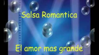 Salsa romantica  El amor mas grande  Suprema Corte [upl. by Eiduam126]