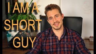 How to Feel Good About Being a Short Guy – 💪 Tips on Being a Short Guy from a Short Guy 💪 [upl. by Osman]