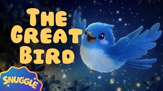 ✨ THE GREAT BIRD✨ Bedtime Story for Kids  Magical Sleepy Story [upl. by Ulrikaumeko]