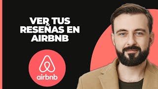 Cómo ver tus reseñas en Airbnb [upl. by Claudie]