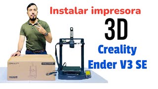 Instalación Impresora 3D Creality V3 SE [upl. by Roi]