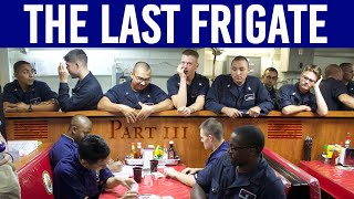 The Last Frigate Part 3 Navy Documentary [upl. by Cadel425]