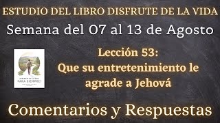 ESTUDIO DE LIBRO DE CONGREGACIÓN ✅ SEMANA DEL 07 AL 08 DE AGOSTO [upl. by Maples]