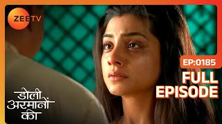 Urmi देगी Samrat को धोखे की सज़ा  Doli Armaanon Ki  Full Ep 185  ZEE TV [upl. by Ecirtam]