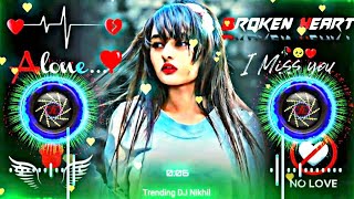 Mohabbat ka gam hai 😭💔 X nonstop jukebox songs  heart💔 touching🥀 love songs  trending dj nikhil [upl. by Orrocos]