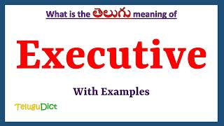 Executive Meaning in Telugu  Executive in Telugu  Executive in Telugu Dictionary [upl. by Scheld]