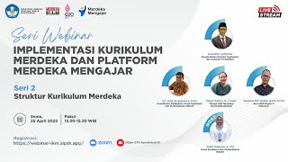 Webinar IKM dan PMM Seri 2 Struktur Kurikulum Merdeka [upl. by Enilesor]