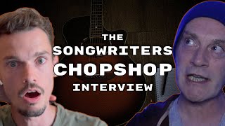 The Songwriters ChopShop Interview [upl. by Eiramasil663]