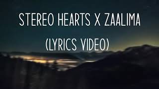 Stereo Hearts x Zaalima  Tiktok Song Full Mashup Lyrics [upl. by Ysdnyl]